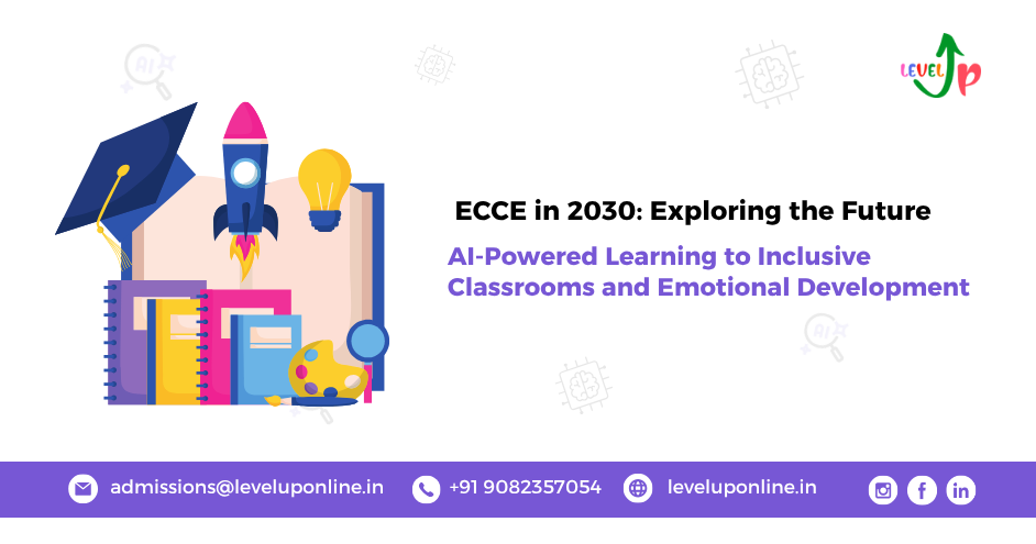 ECCE in 2030: Predicting the Future of Early Childhood Education