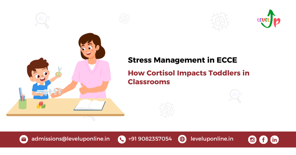 Cortisol and Classrooms: Understanding Stress in Toddlers